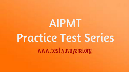AIPMT Practice Test - 1 | Free Online Practice Test