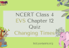 NCERT Class 4 EVS MCQ Test Chapter 12 : Changing Times