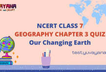 NCERT Class 7 Geography Chapter 3 MCQ Quiz with answers – Our Changing Earth