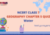 NCERT Class 7 Geography Chapter 5 MCQ Quiz with answers – Water