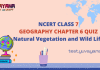 NCERT Class 7 Geography Chapter 6 MCQ Test with answers – Natural vegetation and wildlife