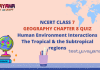 NCERT Class 7 Geography Chapter 8 MCQ Test with answers - Human environment interactions- the tropical and the subtropical regions