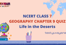 NCERT Class 7 Geography Chapter 9 MCQ Test with answers - Life in the Deserts