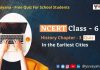NCERT Class 6 History Chapter 3 MCQ Online Test with answers – In the Earliest Cities NCERT Class 6 Chapter 3 History Quiz