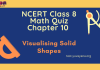 NCERT Class 8 Math’s Chapter 10 MCQ Test – Visualising Solid Shapes