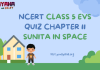 NCERT Class 5 EVS Chapter 11 MCQ Test with answers : Sunita in Space