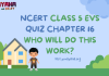 NCERT Class 5 EVS Chapter 16 MCQ Test with answers : Who will do this Work?