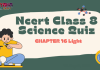 NCERT Class 8 Science Chapter 16 Quiz: Light