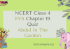 NCERT Class 4 EVS MCQ Test Chapter 19 : Abdul in the Garden