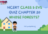NCERT Class 5 EVS Chapter 20 MCQ Test with answers : Whose Forests?