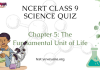 NCERT Class 9 Science Chapter 5 Quiz : The Fundamental Unit Of Life