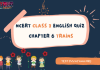 NCERT Class 3 English MCQ Test Chapter 6: Trains