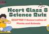 NCERT Class 8 Science Chapter 7 Quiz: Conservation of Plants and Animals