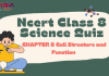 NCERT Class 8 Science Chapter 8 Quiz: Cell — Structure and Functions