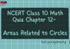NCERT Class 10 Maths Chapter 12 MCQ Test – Areas Related to Circles
