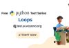while and for loops MCQ Questions and Answers: Python Online Test