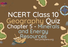 NCERT Class 10 Geography Chapter 5 MCQ Quiz with answers – Minerals and Energy Resources