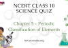 NCERT Class 10 Science Chapter 5 Quiz : Periodic Classification of Elements