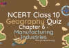 NCERT Class 10 Geography Chapter 6 MCQ Quiz with answers – Manufacturing Industries NCERT Class 10 Geography Chapter 6 MCQ Quiz with answers – Manufacturing Industries