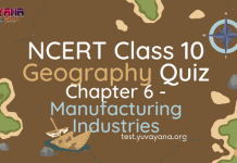NCERT Class 10 Geography Chapter 6 MCQ Quiz with answers – Manufacturing Industries