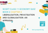 NCERT Class 11 Economics Book 2 Chapter 3 MCQ Quiz with answers – Liberalisation, Privatisation and Globalisation: An Appraisal