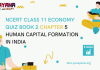 NCERT Class 11 Economics Book 2 Chapter 5 MCQ Quiz with answers – Human Capital Formation In India