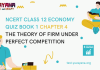 NCERT Class 12 Economics Book 1 Chapter 4 MCQ Quiz with answers – The Theory of Firm Under Perfect Competition