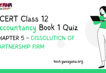 NCERT Class 12 Accountancy book 1 Chapter 5 MCQ online test – Dissolution of Partnership Firm