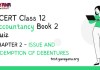 NCERT Class 12 Accountancy book 2 Chapter 2 MCQ online test – Issue and Redemption of Debentures