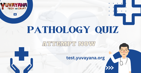 Pathology MCQ Quiz