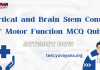 Cortical and Brain Stem Control of Motor Function MCQ Quiz Cortical and Brain Stem Control of Motor Function MCQ Quiz