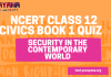 NCERT Class 12 Political Science Book 1 Chapter 5 MCQ Quiz with answers – Security in the Contemporary World