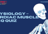 Physiology – Cardiac muscle MCQ Quiz