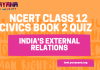 NCERT Class 12 Political Science Book 2 Chapter 4 MCQ Quiz with answers – India’s external relations