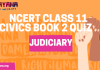 NCERT Class 11 Political Science Book 2 Chapter 6 MCQ Quiz with answers – Judiciary