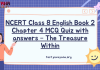 NCERT Class 8 English Book 2 Chapter 4 MCQ Quiz with answers – The Treasure Within