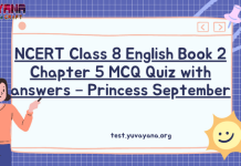 NCERT Class 8 English Book 2 Chapter 5 MCQ Quiz with answers – Princess September