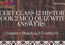 NCERT Class 12 History Book 2 Chapter 2 MCQ Quiz with answers – Bhakti-Sufi Traditions