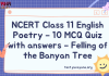 NCERT Class 11 English Poetry – 10 MCQ Quiz with answers – Felling of the Banyan Tree