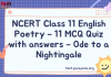 NCERT Class 11 English Poetry – 11 MCQ Quiz with answers – Ode to a Nightingale