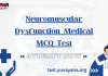 Neuromuscular Dysfunction Medical MCQ Test