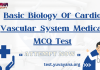 Basic Biology Of Cardio Vascular System Medical MCQ Test