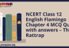NCERT Class 12 English Flamingo Chapter 4 MCQ Quiz with answers – The Rattrap