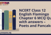 NCERT Class 12 English Flamingo Chapter 6 MCQ Quiz with answers – Poets and Pancakes