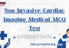 Non Invasive Cardiac Imaging Medical MCQ Test