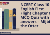 NCERT Class 10 English First Flight Chapter 6 MCQ Quiz with answers – Mijbil the Otter