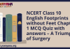 NCERT Class 10 English Footprints without Feet Chapter 1 MCQ Quiz with answers – A Triumph of Surgery