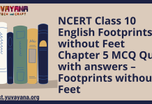 NCERT Class 10 English Footprints without Feet Chapter 5 MCQ Quiz with answers – Footprints without Feet