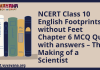 NCERT Class 10 English Footprints without Feet Chapter 6 MCQ Quiz with answers – The Making of a Scientist