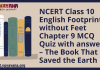 NCERT Class 10 English Footprints without Feet Chapter 9 MCQ Quiz with answers – The Book That Saved the Earth